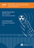 Cover: (Audio-)Visual Arts and Trauma: From the East to the West - universaar - Universit&auml;tsverlag des Saarlandes