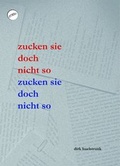 Cover: zucken sie doch nicht so - Gonzo Verlag