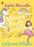 Cover: Mummy Fairy and Me: Unicorn Wishes - Puffin