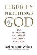 Cover: Liberty in the Things of God - Yale University Press