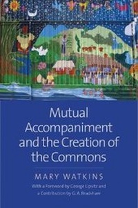 Enlarge image Cover: Mutual Accompaniment and the Creation of the Commons - Yale University Press