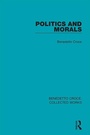 Cover: Politics and Morals - Routledge