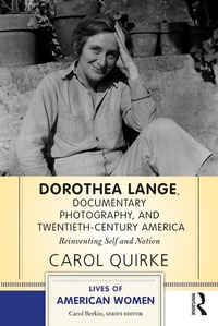 Abbildung von: Dorothea Lange, Documentary Photography, and Twentieth-Century America - Routledge