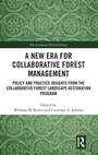 Cover: A New Era for Collaborative Forest Management - Routledge