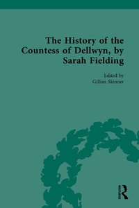 Enlarge image Cover: The History of the Countess of Dellwyn, by Sarah Fielding - Routledge