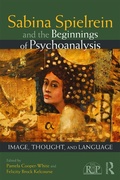 Cover: Sabina Spielrein and the Beginnings of Psychoanalysis - Routledge