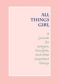 Cover: All Things Girl Journal - Bezalel Books