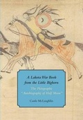 Cover: A Lakota War Book from the Little Bighorn - Houghton Library of the Harvard College Library