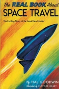 Cover: The Real Book About Space Travel - Wildside Press