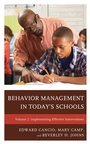 Cover: Behavior Management in Today's Schools: Implementing Effective Interventions - Rowman & Littlefield Publishers