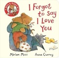 Cover: I Forgot to Say I Love You - Macmillan Children's Books
