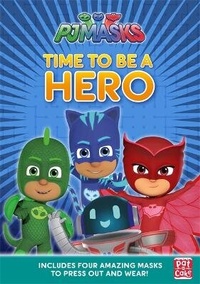 Enlarge image Cover: PJ Masks: Time to Be a Hero - Pat-a-Cake
