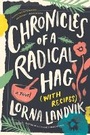 Cover: Chronicles of a Radical Hag (with Recipes) - University of Minnesota Press