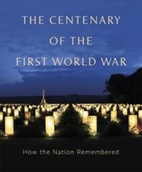 Enlarge image Cover: The Centenary of the First World War - DCMS Centenary Publishing