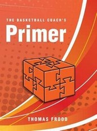 Abbildung von: The Basketball Coach's Primer - FriesenPress