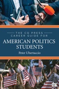 Cover: The CQ Press Career Guide for American Politics Students - CQ Press