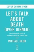 Cover: Let's Talk about Death (Over Dinner) - Hachette Audio