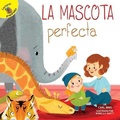 Cover: La Mascota Perfecta - Ready Readers