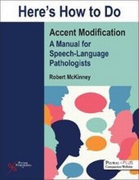 Enlarge image Cover: Here's How to Do Accent Modification - Plural Publishing Inc