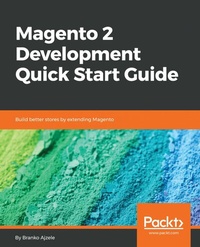 Enlarge image Cover: Magento 2 Development Quick Start Guide - Packt Publishing
