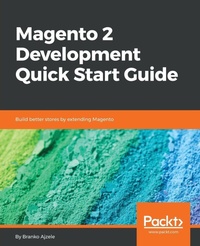 Enlarge image Cover: Magento 2 Development Quick Start Guide - Packt Publishing