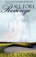 Cover: All Fore Revenge - Lyrical Press, Inc