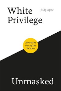 Enlarge image Cover: White Privilege Unmasked - Jessica Kingsley Publishers