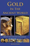 Cover: Gold in the Ancient World - RAM Publishing