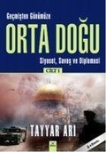 Cover: Gecmisten G&uuml;n&uuml;m&uuml;ze Orta Dogu - Cilt 1 - Dora Yayincilik