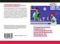 Abbildung von: Comportamiento espectral y cromatográfico de tiosemicarbazonas derivadas de acetofenonas - Editorial Académica Española