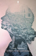 Cover: To Have to Shoot Irishmen - Faber & Faber