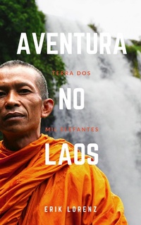 Abbildung von: Aventura no Laos - Terra dos Mil Elefantes - Erik Lorenz