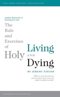 Cover: John Wesley's Extract of The Rule and Exercises of Holy Living and Dying - Seedbed Inc