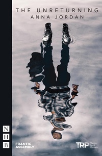 Enlarge image Cover: The Unreturning - Nick Hern Books