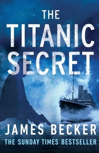 Enlarge image Cover: The Titanic Secret - Canelo