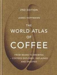Abbildung von: The World Atlas of Coffee - MITCHELL BEAZLEY
