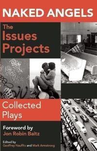 Enlarge image Cover: Naked Angels Issues Projects: Collected Plays - Playscripts, Incorporated
