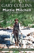 Cover: Mattie Mitchell - Flanker Press