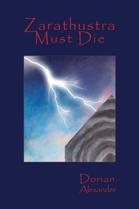 Enlarge image Cover: Zarathustra Must Die - Etruscan Press