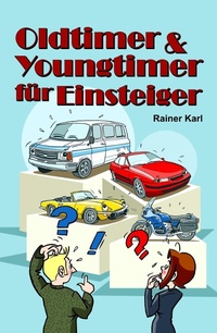 Enlarge image Cover: Oldtimer & Youngtimer für Einsteiger - tredition