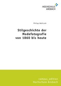 Cover: Stilgeschichte der Modefotografie von 1860 bis heute - Shaker