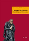 Cover: P. Jakob Rem SJ (1546-1618) - EOS Verlag