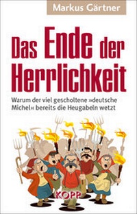Enlarge image Cover: Das Ende der Herrlichkeit - Kopp Verlag