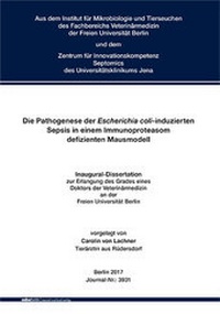 Abbildung von: Die Pathogenese der Escherichia coli-induzierten Sepsis in einem Immunoproteasom defizienten Mausmodell - Mensch & Buch