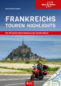 Abbildung von: Frankreichs Tourenhighlights - TVV Touristik-Verlag GmbH