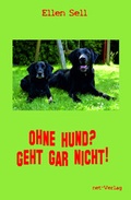 Cover: Ohne Hund? Geht gar nicht! - net-Verlag