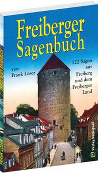 Abbildung von: Freiberger Sagenbuch - Verlag Rockstuhl