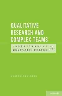 Enlarge image Cover: Qualitative Research and Complex Teams - OUP eBook