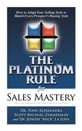 Cover: The Platinum Rule for Sales Mastery Hardback Book - Alessandra & Associates Inc