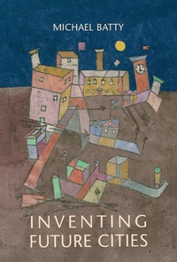 Enlarge image Cover: Inventing Future Cities - MIT Press